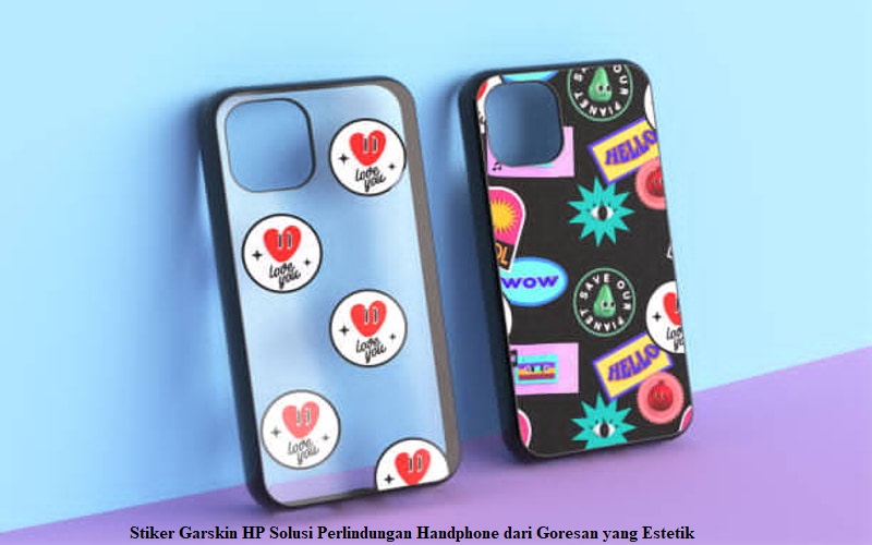 Stiker Garskin HP Solusi Perlindungan Handphone dari Goresan yang Estetik